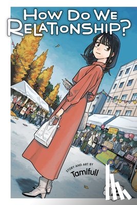 Tamifull - How Do We Relationship?, Vol. 12