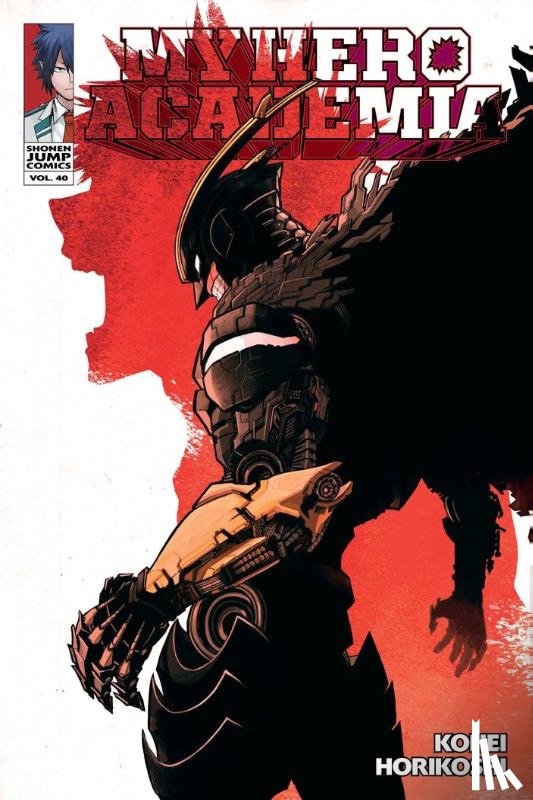 Horikoshi, Kohei - My Hero Academia, Vol. 40