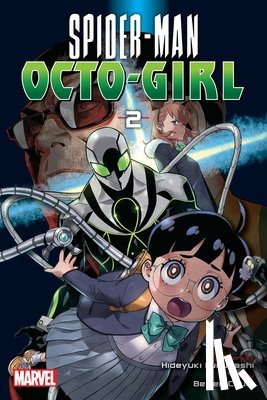Furuhashi, Hideyuki - Spider-Man: Octo-Girl, Vol. 2