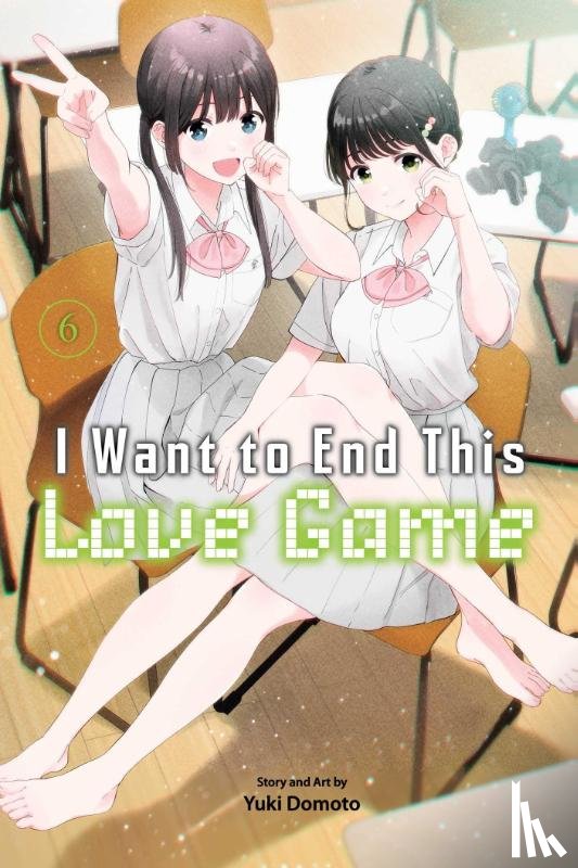 Domoto, Yuki - I Want to End This Love Game, Vol. 6