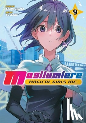 Iwata, Sekka - Magilumiere Magical Girls Inc., Vol. 9