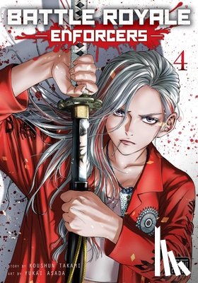 Takami, Koushun - Battle Royale: Enforcers, Vol. 4