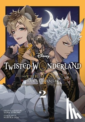 Toboso, Yana, Oda, Suzuka - Disney Twisted-Wonderland: The Manga – Book of Savanaclaw, Vol. 2