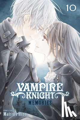 Hino, Matsuri - Vampire Knight: Memories, Vol. 10