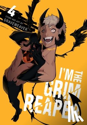 Graveweaver - I'm the Grim Reaper, Vol. 4