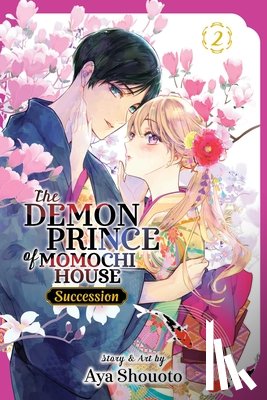 Shouoto, Aya - The Demon Prince of Momochi House: Succession, Vol. 2