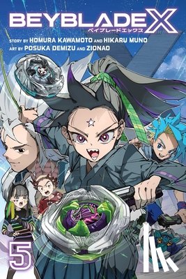 Kawamoto, Homura, Muno, Hikaru - Beyblade X, Vol. 5