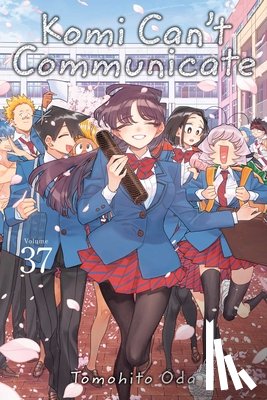 Oda, Tomohito - Komi Can't Communicate, Vol. 37