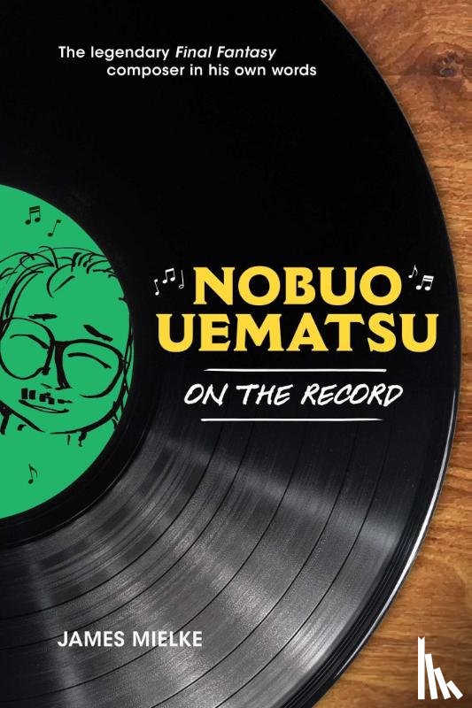 Mielke, James - Nobuo Uematsu: On the Record