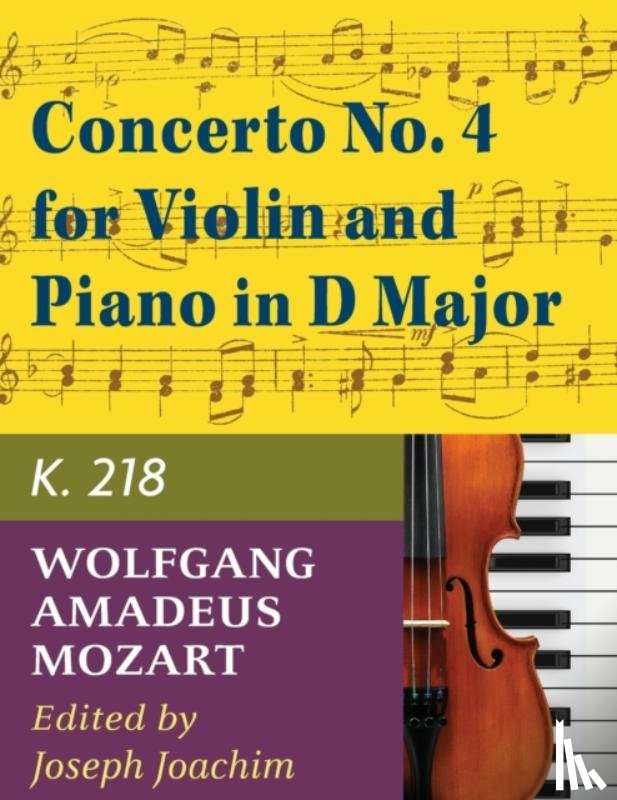  - Mozart W.A. Concerto No. 4 in D Major K. 218 Violin and Piano - by Joseph Joachim - International