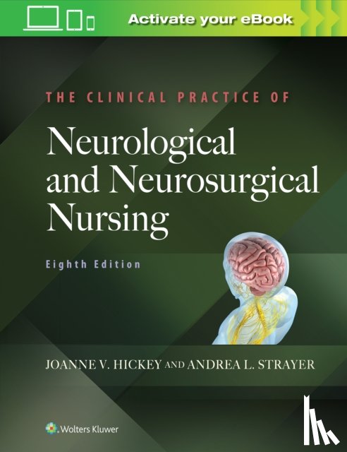Hickey, Joanne V. - The Clinical Practice of Neurological and Neurosurgical Nursing
