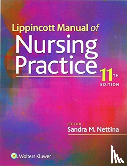 Nettina, Sandra M - Lippincott Manual of Nursing Practice