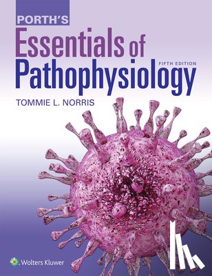 Norris, Tommie L. - Porth's Essentials of Pathophysiology