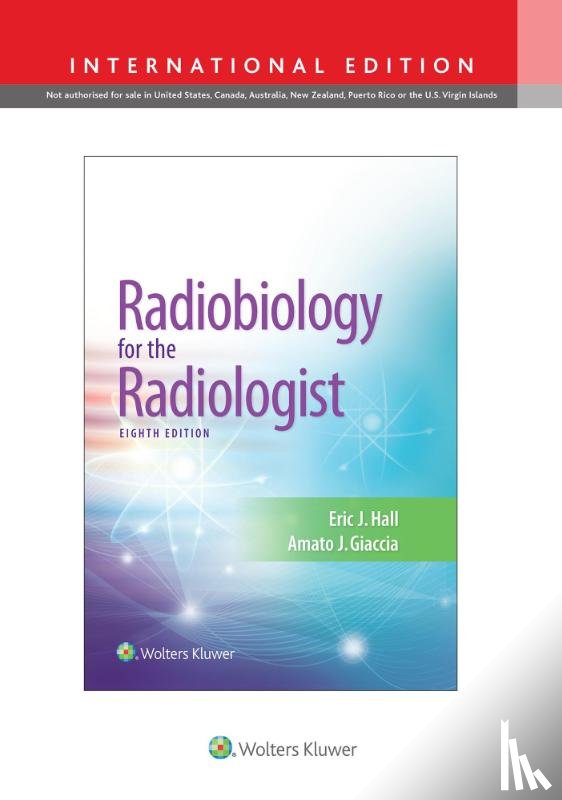 Hall, Eric J., Giaccia, Amato J. - Radiobiology for the Radiologist