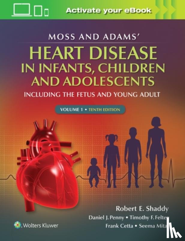  - Moss & Adams' Heart Disease in infants, Children, and Adolescents