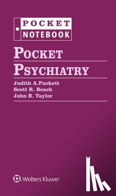 Taylor, John B., Puckett, Judith, Beach, Scott R. - Pocket Psychiatry