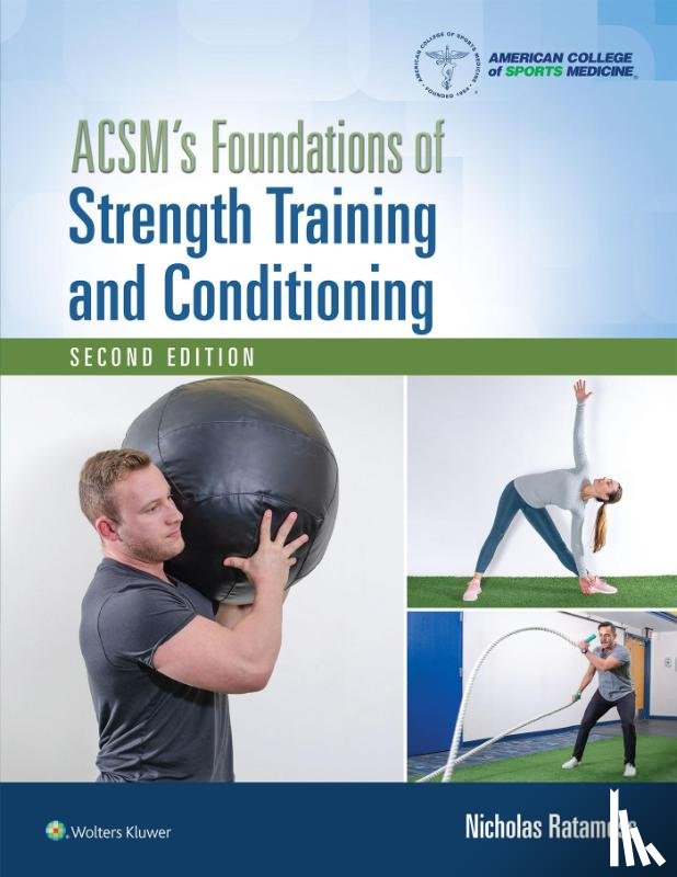 Ratamess, Nicholas, American College of Sports Medicine (ACSM) - ACSM's Foundations of Strength Training and Conditioning