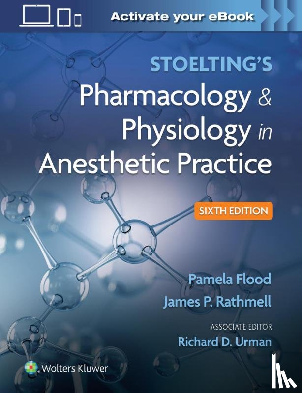  - Stoelting's Pharmacology & Physiology in Anesthetic Practice