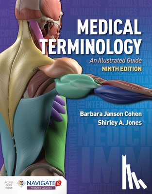 Cohen, Barbara Janson, Jones, Shirley A - Medical Terminology: an Illustrated Guide