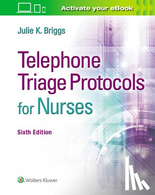 Briggs, Julie K - Telephone Triage Protocols for Nurses