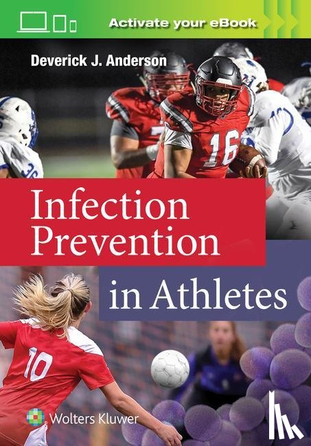 Anderson, Dr. Deverick - Infection Prevention in Athletes