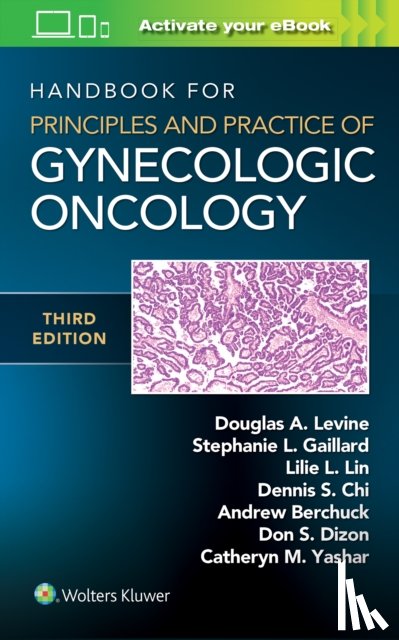 Levine, Douglas A., Lin, Lillie, Gaillard, Stephanie - Handbook for Principles and Practice of Gynecologic Oncology