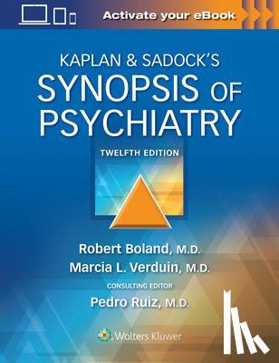 Boland, Robert, Verduin, Marcia, Ruiz, Dr. Pedro, MD - Kaplan & Sadock's Synopsis of Psychiatry