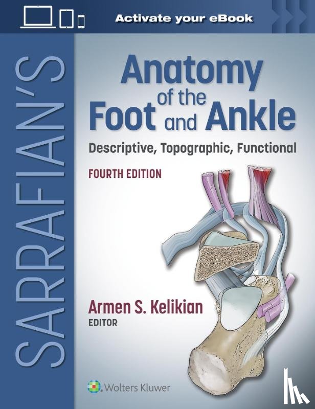  - Sarrafian's Anatomy of the Foot and Ankle