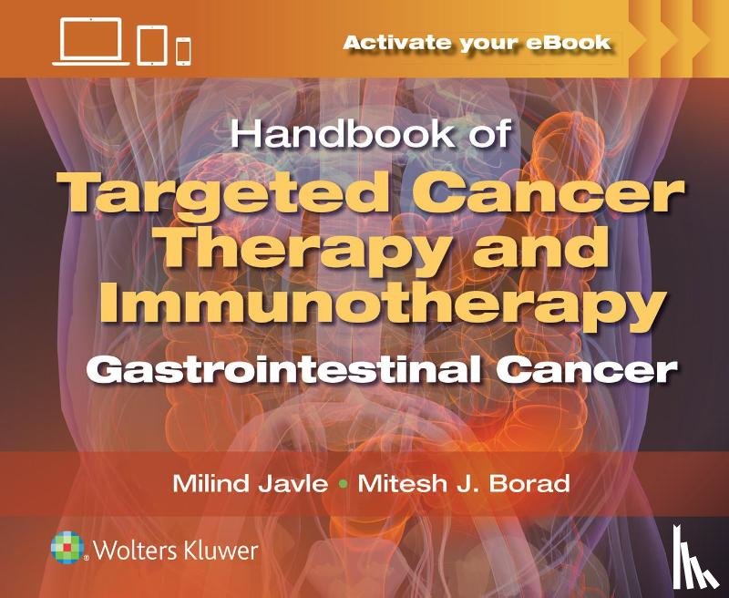 Javle, Milind, Borad, Mitesh Jivraj - Handbook of Targeted Cancer Therapy and Immunotherapy: Gastrointestinal Cancer