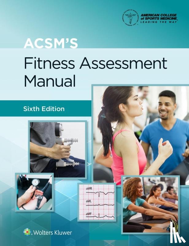 American College of Sports Medicine - ACSM's Fitness Assessment Manual