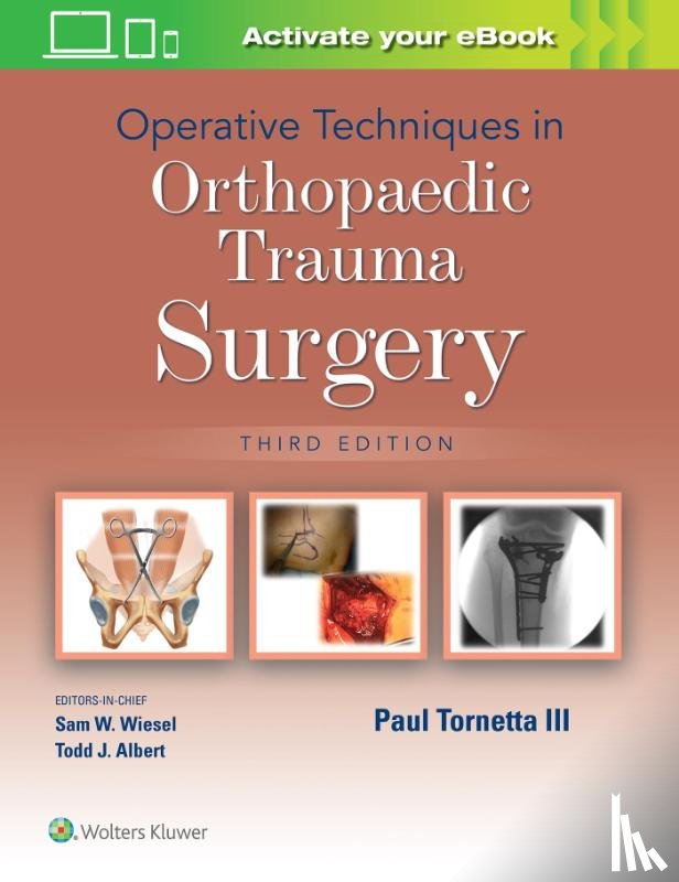 Tornetta, III - Operative Techniques in Orthopaedic Trauma Surgery