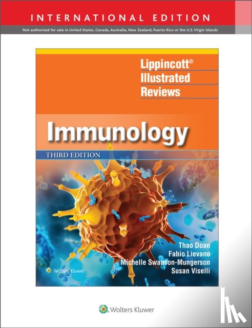 Doan, Dr. Thao, Viselli, Dr. Susan M., Lievano, Dr. Fabio, Swanson-Mungerson, Dr. Michelle - Lippincott® Illustrated Reviews: Immunology