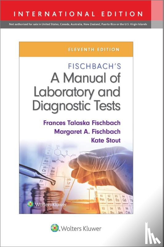 Fischbach, Frances Talaska, Fischbach, Margaret, Stout, Kate, RN, MSN - Fischbach's A Manual of Laboratory and Diagnostic Tests
