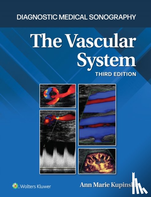 Kupinski, Ann Marie - The Vascular System