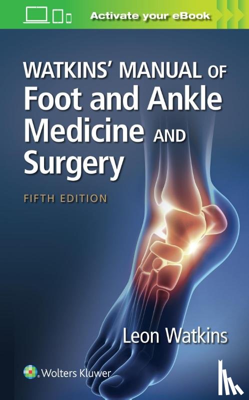 Watkins, Leon - Watkins' Manual of Foot and Ankle Medicine and Surgery