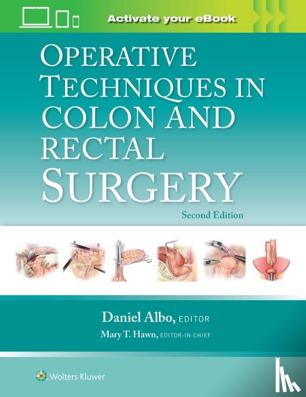  - Operative Techniques in Colon and Rectal Surgery: Print + eBook with Multimedia
