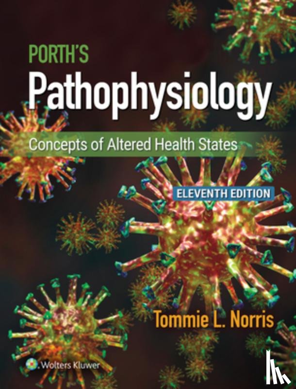 Norris, Tommie L. - Porth's Pathophysiology: Concepts of Altered Health States