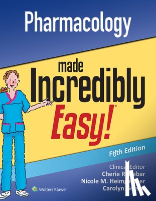 Lippincott Williams &. Wilkins - Pharmacology Made Incredibly Easy