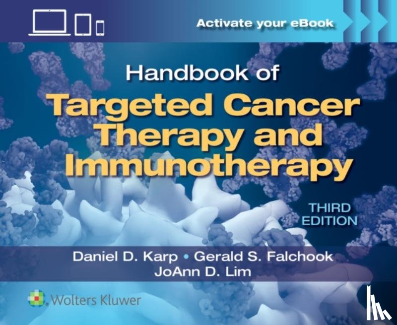 Karp, Daniel D., Falchook, Gerald S., Lim, JoAnn D. - Handbook of Targeted Cancer Therapy and Immunotherapy