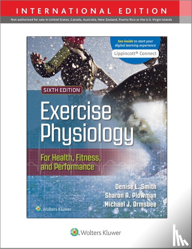 Plowman, Sharon, Smith, Denise, Ormsbee, Michael - Exercise Physiology for Health Fitness and Performance