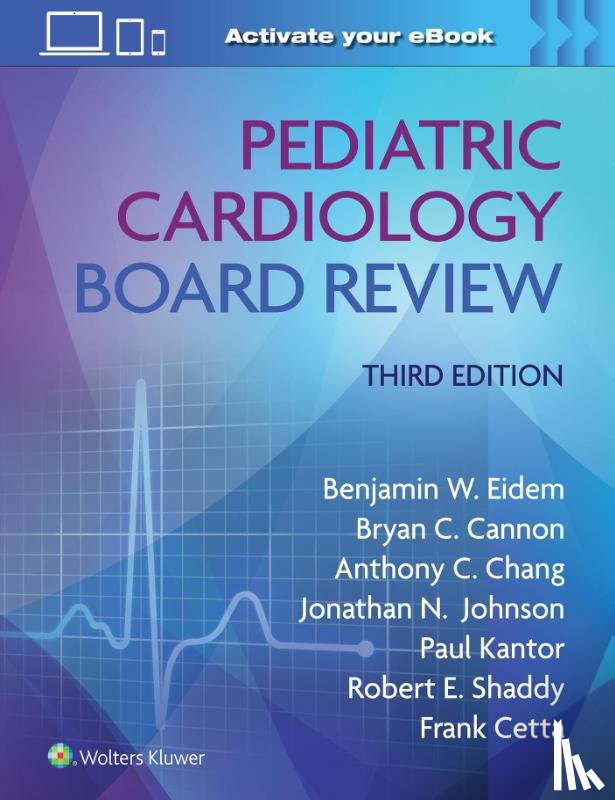  - Pediatric Cardiology Board Review: Print + eBook with Multimedia