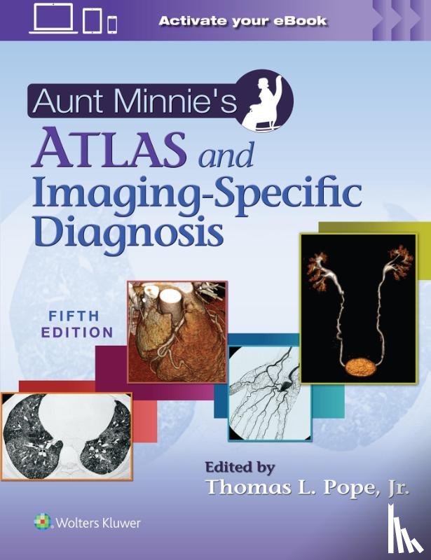 Pope Jr., Thomas L - Aunt Minnie's Atlas and Imaging-Specific Diagnosis