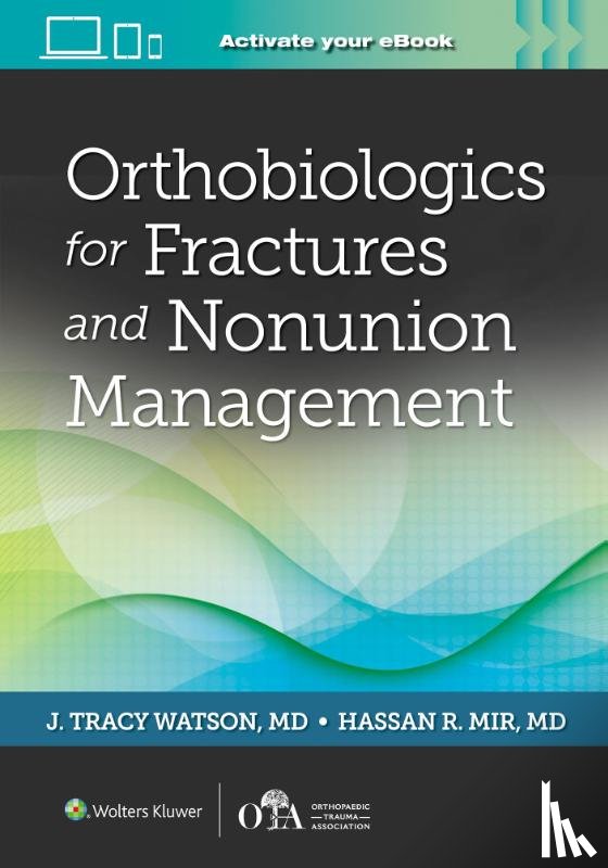  - Orthobiologics for Fractures and Nonunion Management