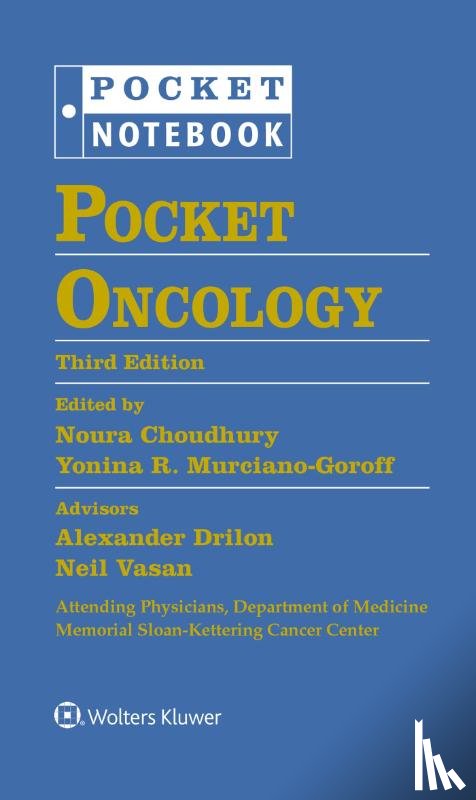 Drilon, Alexander, Vasan, Neil, Choudhury, Noura, Murciano-Goroff, Yonina Robbie - Pocket Oncology