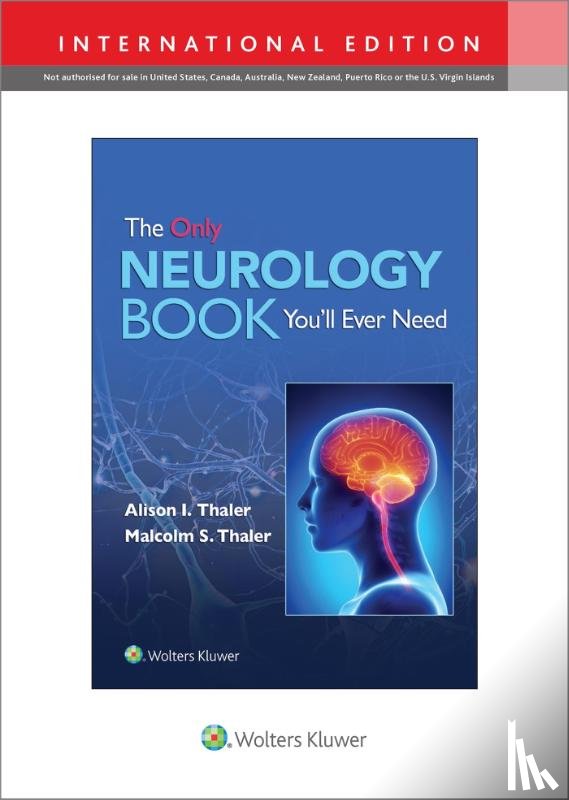 Thaler, Alison I., Thaler, Malcolm S. - The Only Neurology Book You'll Ever Need: Print + eBook with Multimedia