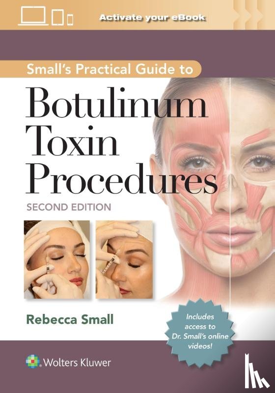 Small, Rebecca - Small's Practical Guide to Botulinum Toxin Procedures: Print + eBook with Multimedia