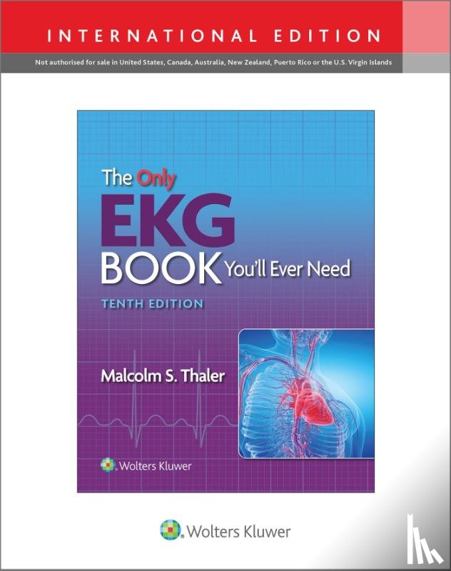 Thaler, Malcolm S. - The Only EKG Book You'll Ever Need