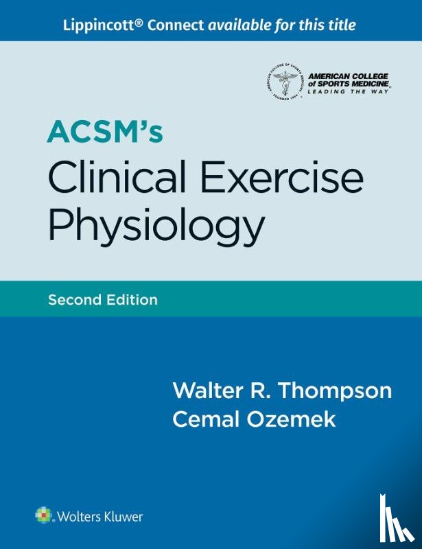 ACSM, Thompson, Walter R. - ACSM's Clinical Exercise Physiology