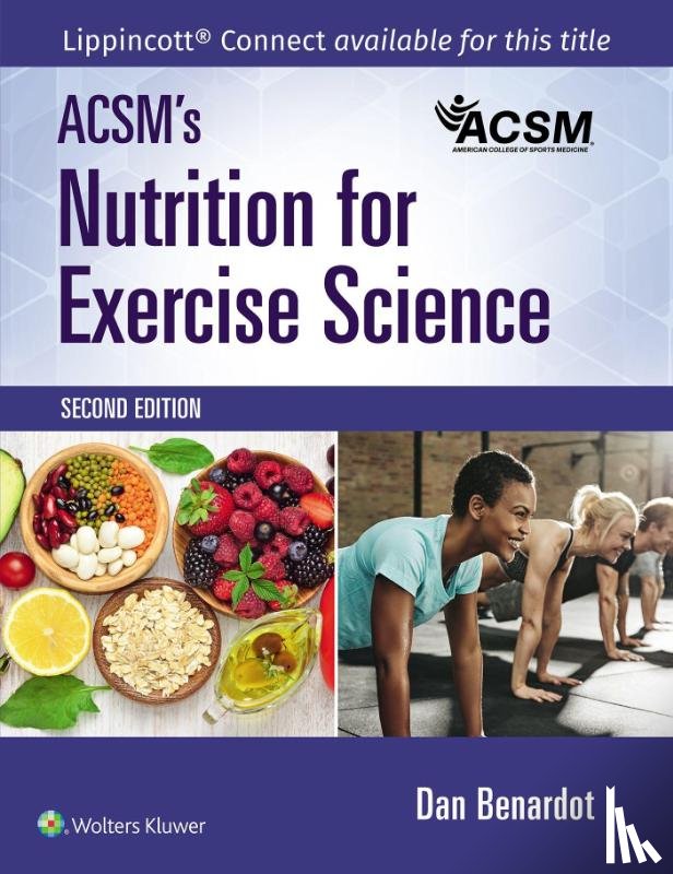 ACSM, Benardot, Dan - ACSM's Nutrition for Exercise Science