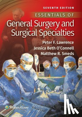 Lawrence, Peter F. - Essentials of General Surgery and Surgical Specialties